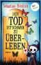 [Der Tod und ich 02] • Der Tod ist schwer zu überleben